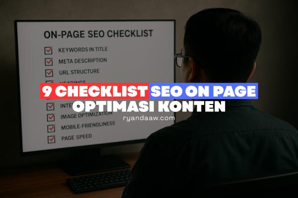 9 Checklist SEO On Page Optimasi Konten
